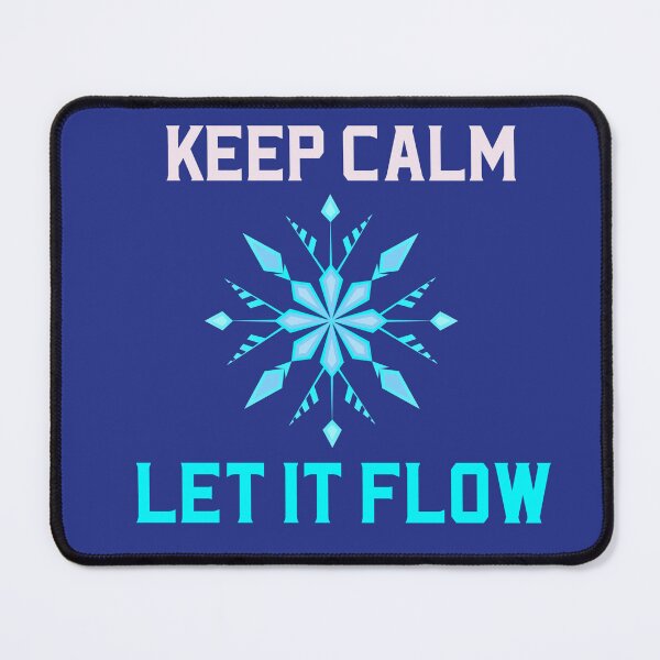 Item preview, KEEP CALM - LET IT FLOW Frozen designed and sold by JusTiceT-shirts.