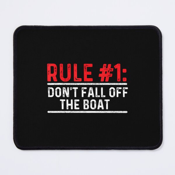 Item preview, Rule 1 Don'T Fall Off The Boat - Boating Sailing Motorboat designed and sold by ConnieDora.