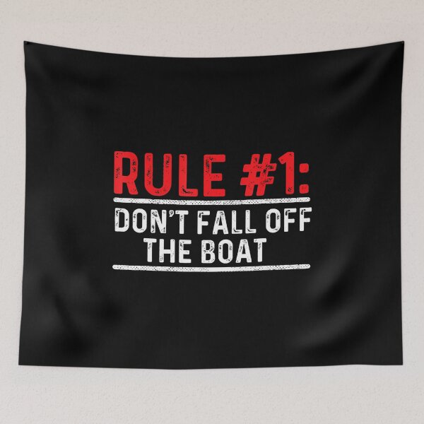 Item preview, Rule 1 Don'T Fall Off The Boat - Boating Sailing Motorboat designed and sold by ConnieDora.