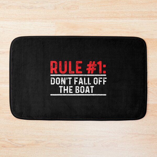 Item preview, Rule 1 Don'T Fall Off The Boat - Boating Sailing Motorboat designed and sold by ConnieDora.