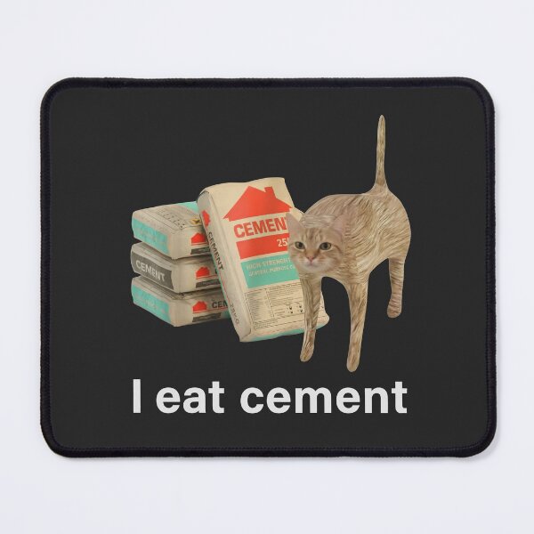 Item preview, I Eat Cement Funny Meme Cat designed and sold by Darkifun.