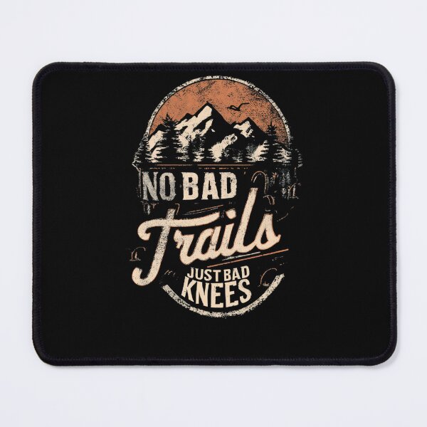 Item preview, No Bad Trails Just Bad Knees Funny Hiking Mountain Vintage Badge designed and sold by Blurbean.