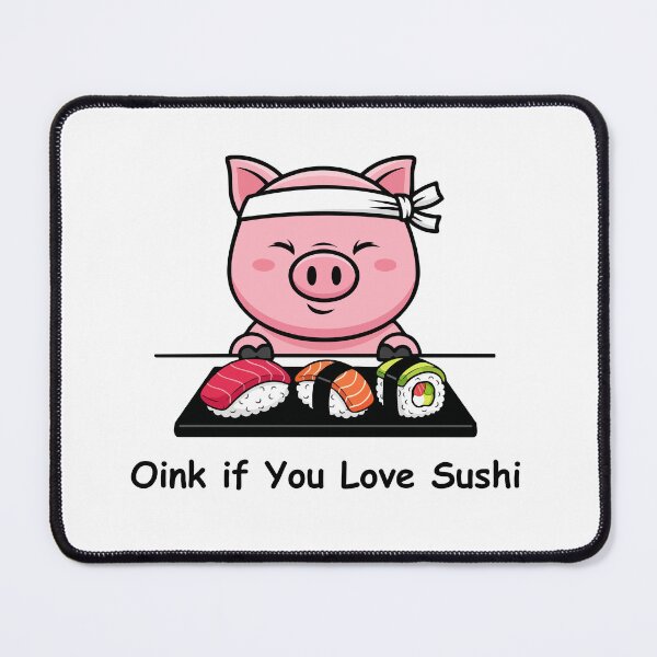 Item preview, oink if you love sushi designed and sold by ChestOutLoud.