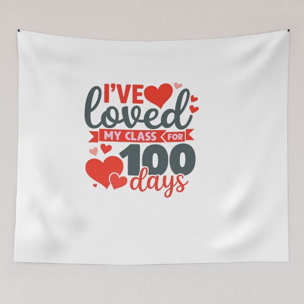 Item preview, i've loved my class for 100 days – Teacher Appreciation designed and sold by artcultreone.