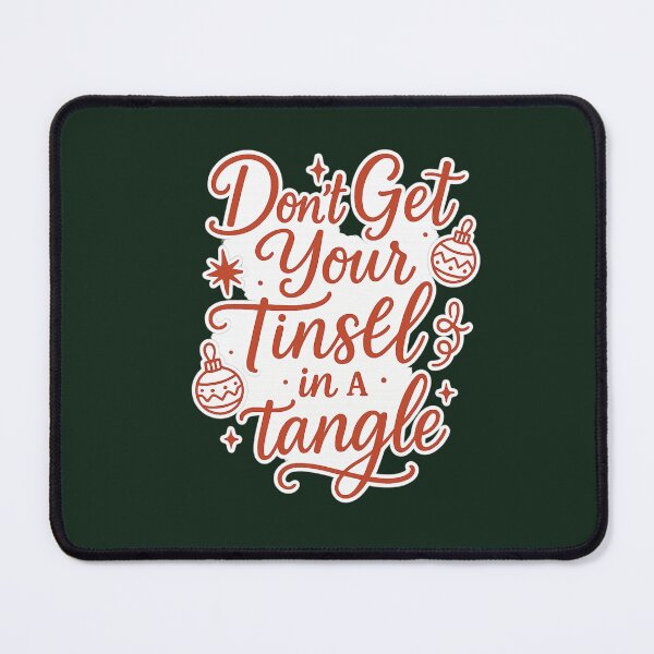 Item preview, Don't Get Your Tinsel in a Tangle - Funny Christmas Gift designed and sold by PunchDrop.