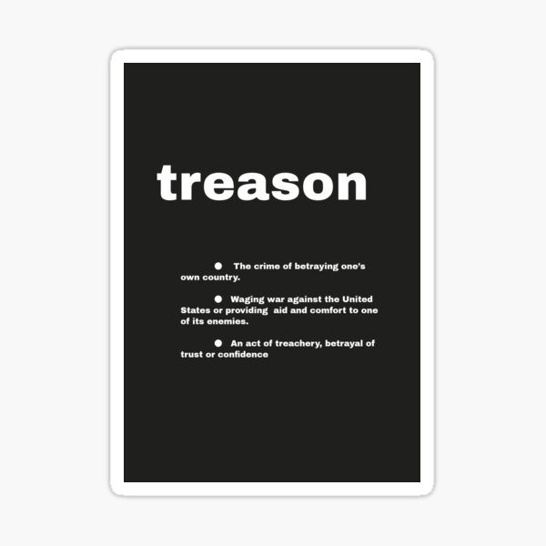 Item preview, treason  designed and sold by prouddesigns.