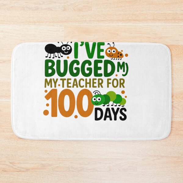 Item preview, i've bugged my teacher for 100 days – School Humor Quote designed and sold by artcultreone.