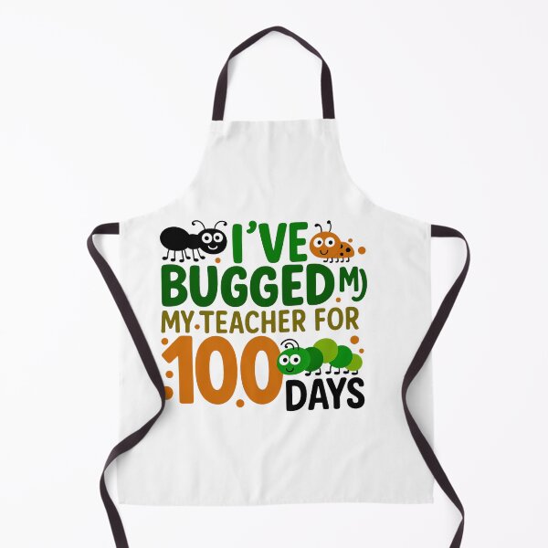 Item preview, i've bugged my teacher for 100 days – School Humor Quote designed and sold by artcultreone.
