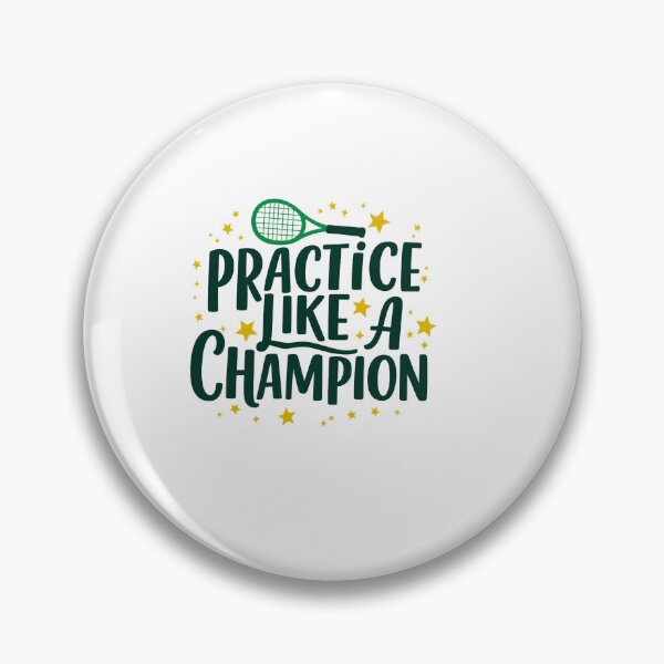 Item preview, practice like a champion tennis – Tennis Quote designed and sold by artcultreone.