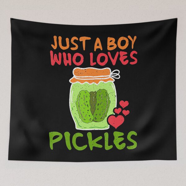 Item preview, Just A Boy Who Loves Pickles designed and sold by RebeccaCelia.