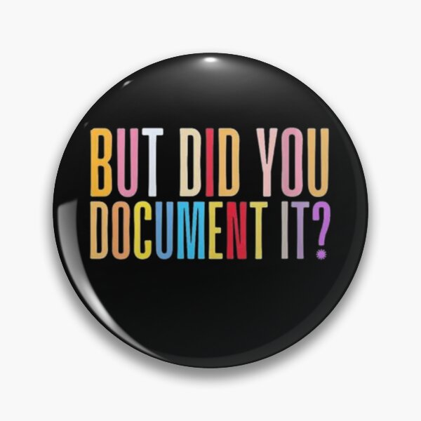 Item preview, but Did You Document It designed and sold by Jacob noro.