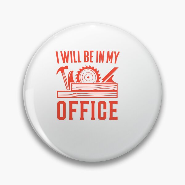 Item preview, i will be in my office – Quote designed and sold by artcultreone.