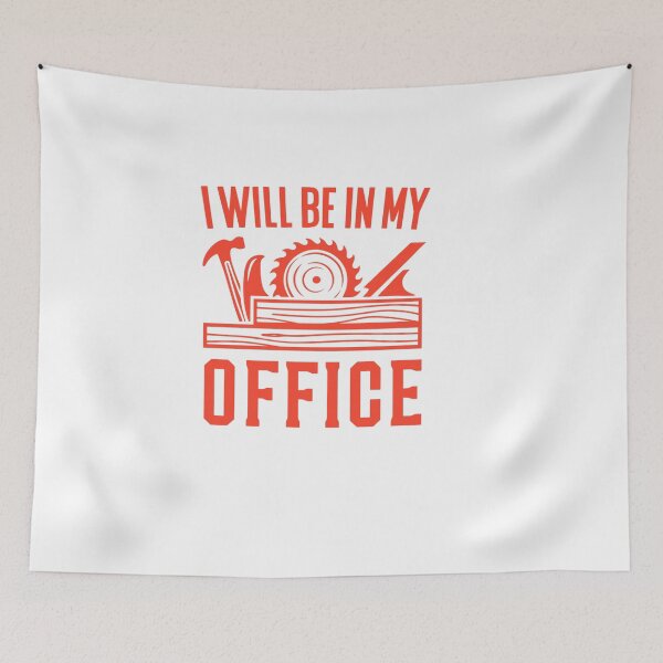 Item preview, i will be in my office – Quote designed and sold by artcultreone.