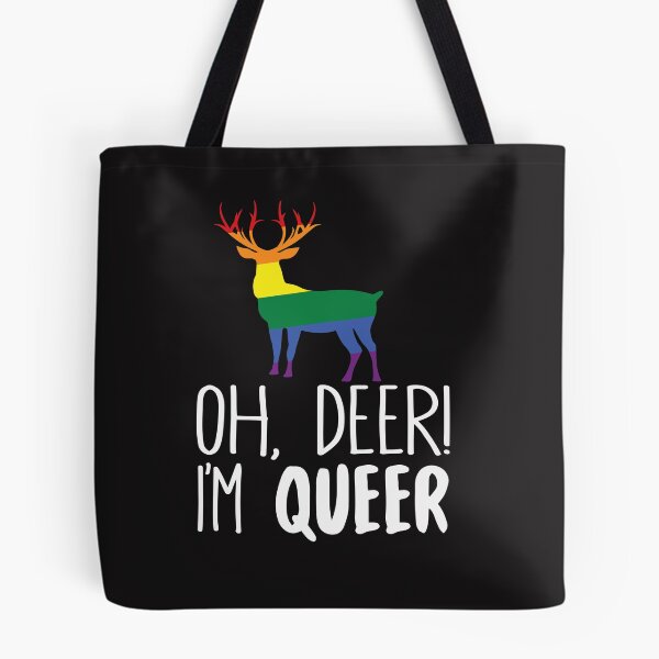 Item preview, 'Oh, Deer! I'm Queer' Design For LGBTQ and Gay Pride  designed and sold by duncandesigns84.
