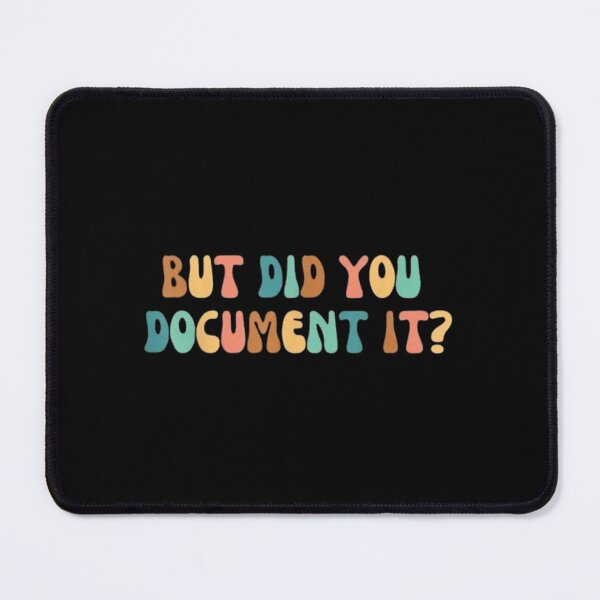Item preview, but Did You Document It designed and sold by marianna cotaru.