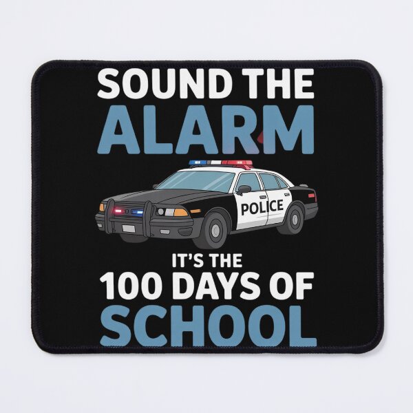 Item preview, Sound The Alarm - 100th Day School Police Car designed and sold by HardcoreTour.
