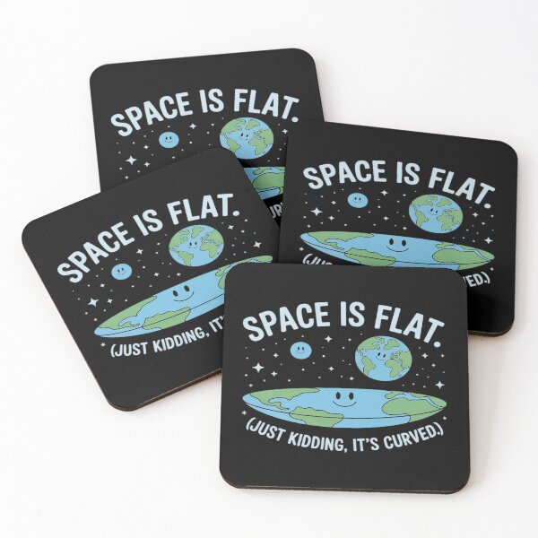 Item preview, Space is Flat Curved Astronomy Earth Stargazing novelty designed and sold by ToggleBet.