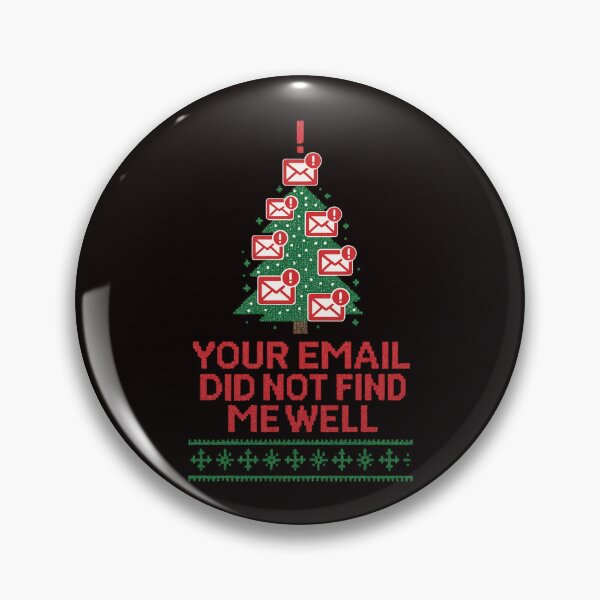 Item preview, Your Email Did Not Find Me Well” Christmas Design designed and sold by FrameFlow.