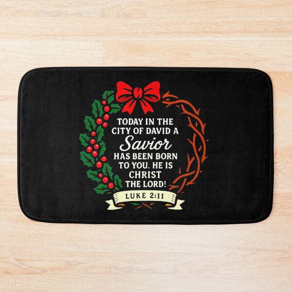 Item preview, Luke 2:11 Today in the city of David a Savior has been born to you designed and sold by plushism.