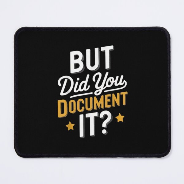 Item preview, but Did You Document It designed and sold by marianna cotaru.