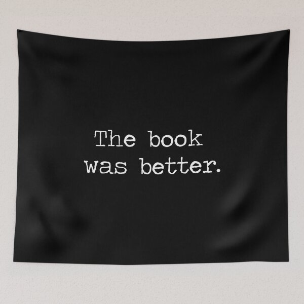 Item preview, The Book Was Better designed and sold by DonnieJennie.