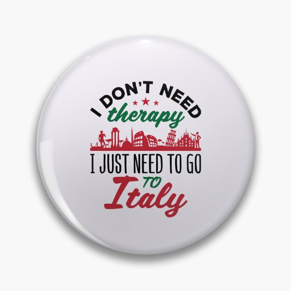 Item preview, Funny I Don't Need Therapy I Just Need to Go to Italy designed and sold by jaygo.
