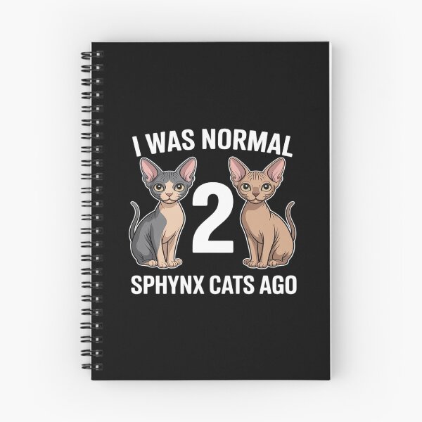 Item preview, Sphynx Cat Lover I Was Normal 2 Sphynx Cats Ago designed and sold by NetoGalaxy.