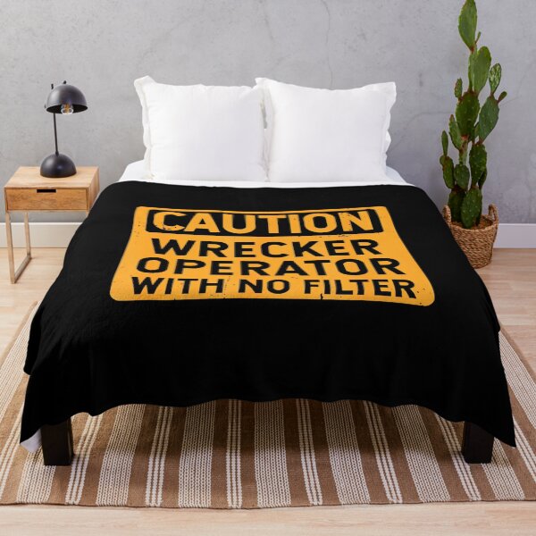 Item preview, Caution Wrecker Operator With No Filter Funny designed and sold by DonnieJennie.