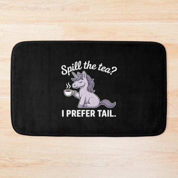 Item preview, Spill the Tea I Prefer Tail Horse Humor designed and sold by SnackPAC.