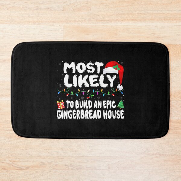 Item preview, Most Likely To Build An Epic Gingerbread House - Christmas designed and sold by DonnieJennie.