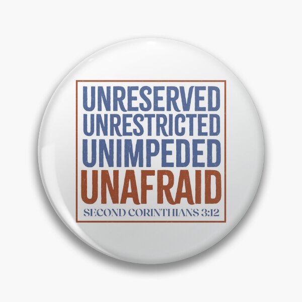 Item preview, Unreserved. Unrestricted. Unimpeded. Unafraid.  - 2 Corinthians 3:12 designed and sold by LambsPath.