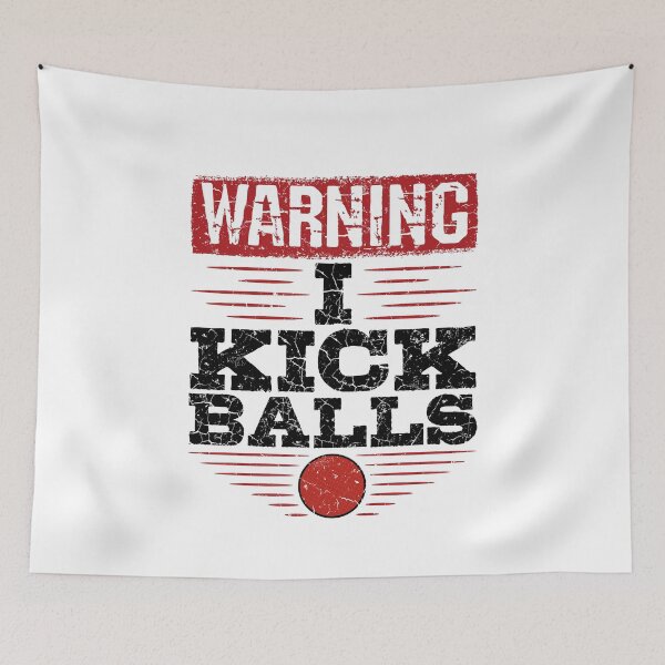 Item preview, Funny Kickball Warning I Kick Balls designed and sold by jaygo.
