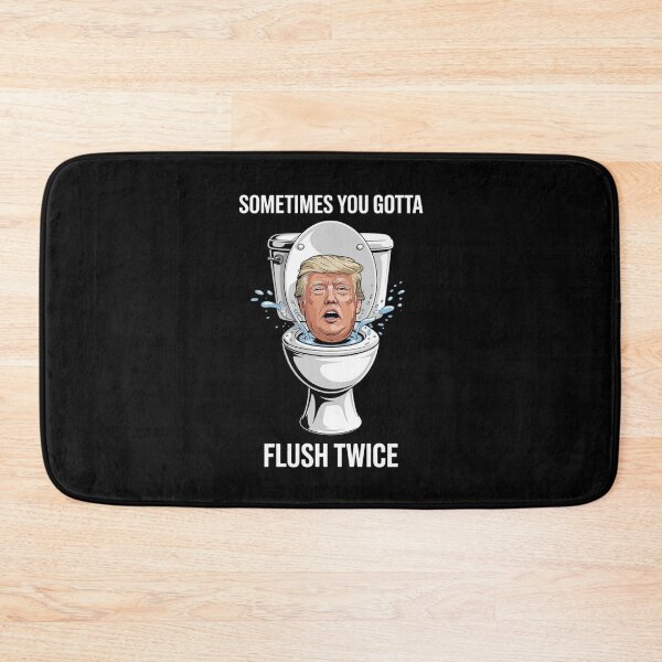 Item preview,  Anti Trump Sometimes You Gotta Flush Twice  designed and sold by PowAcademy.