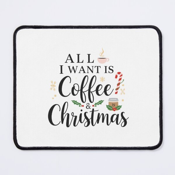 Item preview, All I Want Is Coffee & Christmas. Funny Holiday Coffee Lover Design designed and sold by Aarvya Fashion Club ( A.F.C ).