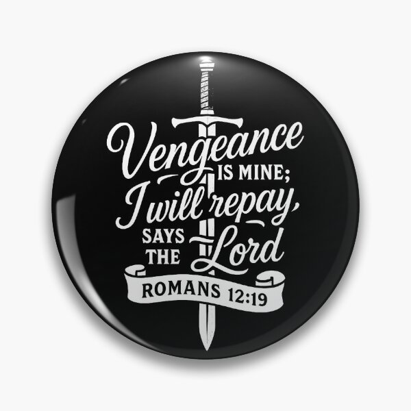 Item preview, Romans 12:19 Vengeance Is Mine Says The Lord designed and sold by plushism.
