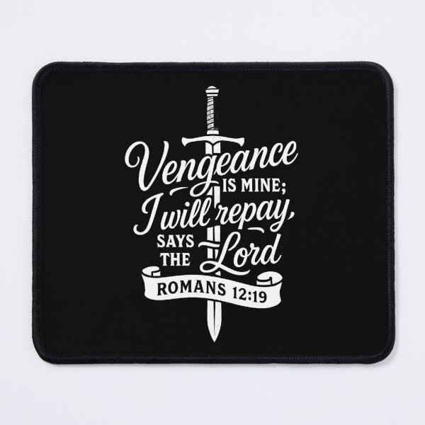 Item preview, Romans 12:19 Vengeance Is Mine Says The Lord designed and sold by plushism.
