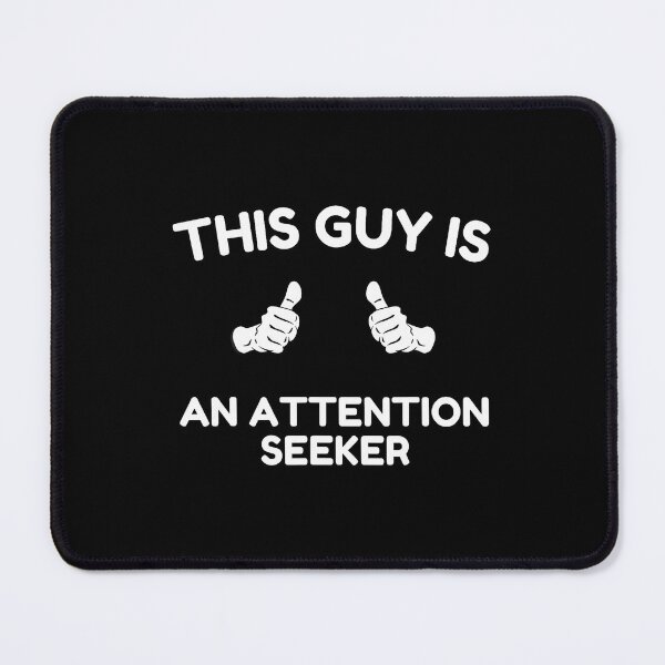 Item preview, This Guy Is An Attention Seeker - Men Dad Theatre Student designed and sold by LeanneCarolina.