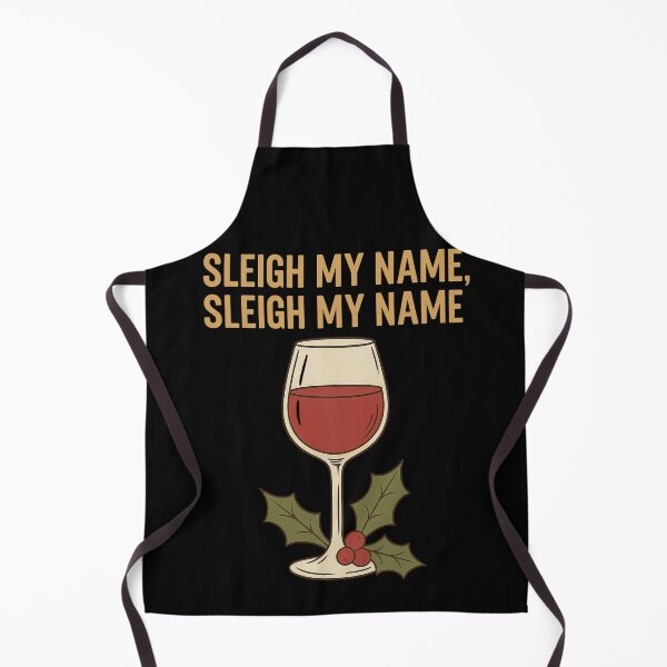 Aperçu de l'œuvre Sleigh My Name Sleigh My Name - Cadeau de Noël humoristique autour du vin créée et vendue par PunchDrop.