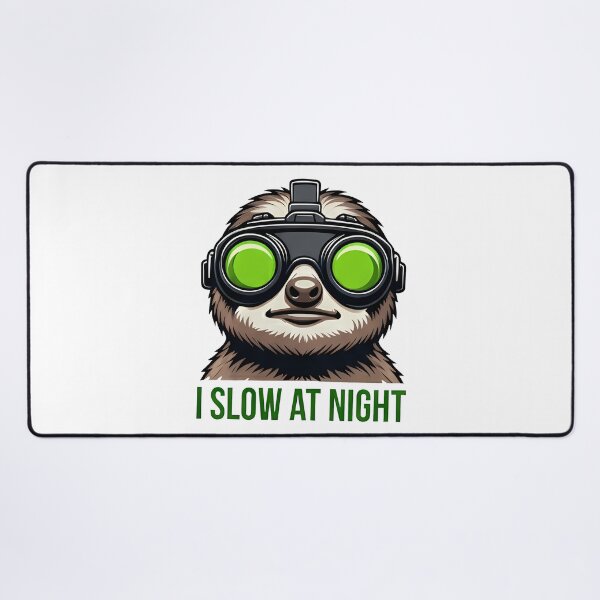 Item preview, Funny Sloth Night Vision Goggles I Slow At designed and sold by k3rstman1.