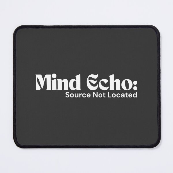 Item preview, Mind Echo: Source Not Located (White Edition) – Minimalist Text | Abstract Digital Quote | RETL Style designed and sold by RETL.