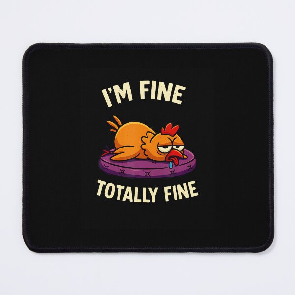 Item preview, Im Fine Totally Fine Exhausted Chicken Sarcastic Humor designed and sold by DanaKathe.