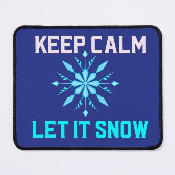 Item preview, KEEP CALM - LET IT SNOW Frozen designed and sold by JusTiceT-shirts.