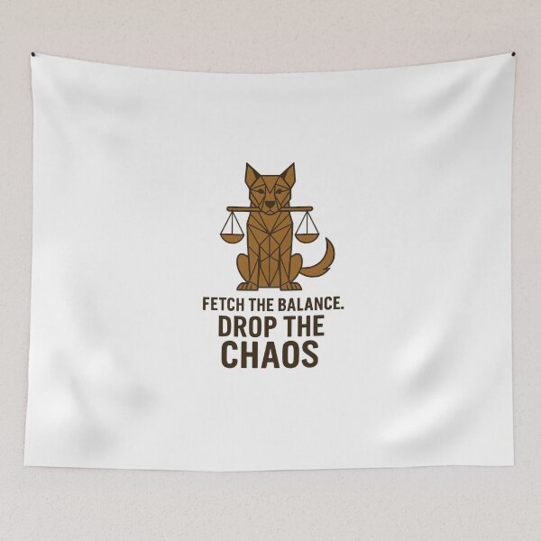 Item preview, Fetch the Balance, Drop the Chaos designed and sold by GeoWild Designs.