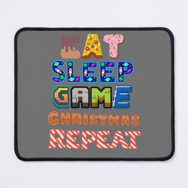 Item preview, Eat, Sleep, Game, Christmas, Repeat designed and sold by RonPaulHappyGamer.
