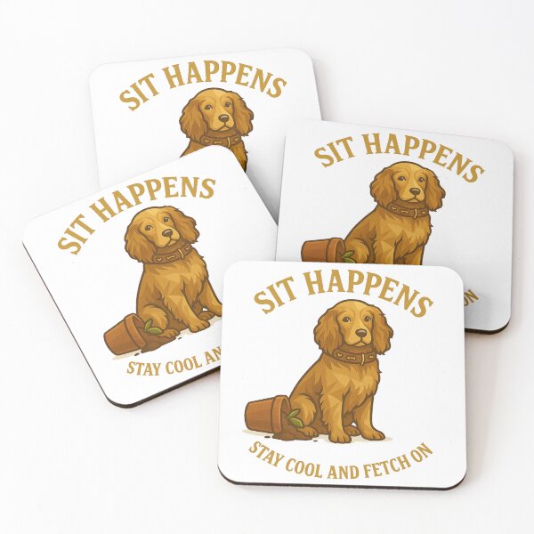 Item preview, Sit Happens – Stay Cool and Fetch On designed and sold by GeoWild Designs.