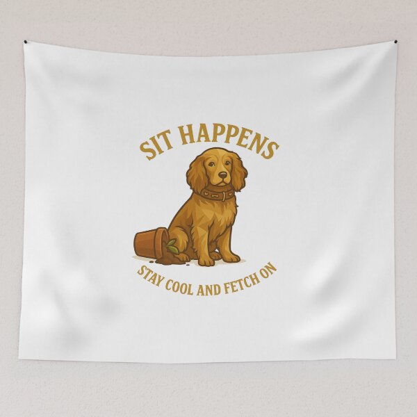 Item preview, Sit Happens – Stay Cool and Fetch On designed and sold by GeoWild Designs.