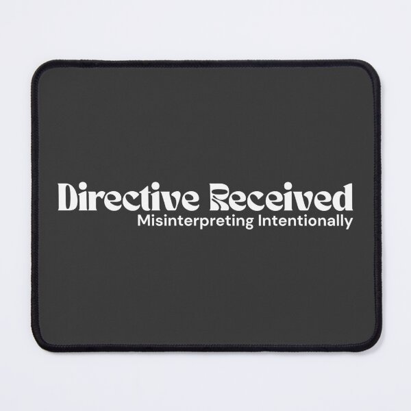 Item preview, Directive Received. Misinterpreting Intentionally. (White Edition) – Minimalist Text | Sarcastic Rebel Quote | RETL Style designed and sold by RETL.