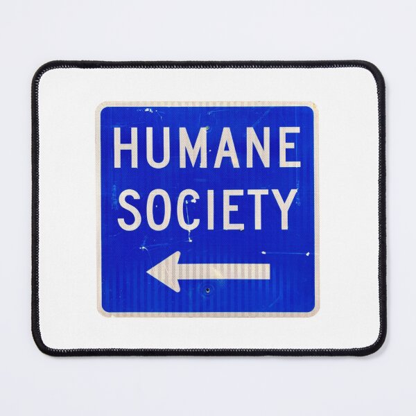 Item preview, Humane Society White On Blue Road Sign designed and sold by Abstract65.
