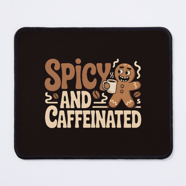 Item preview, Spicy and Caffeinated Gingerbread Christmas Vibes designed and sold by Redgiant87x.