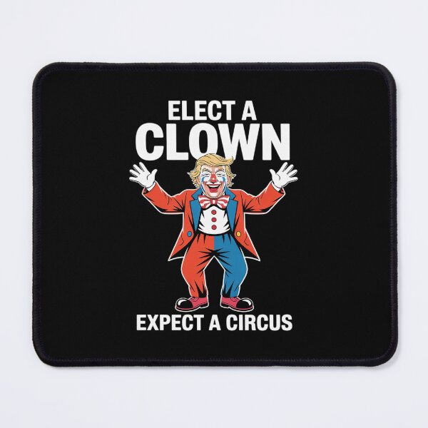 Item preview, Impeach Anti-Trump Elect A Clown Expect A Circus . designed and sold by CombatTask.